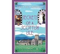 Erica Ruth Neubauer Secrets of a Scottish Isle (Copertina rigida)