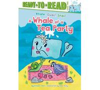 Erica S. Perl A Whale of a Tea Party (Copertina rigida) Whale, Quail, Snail
