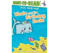 Erica S Perl Whale and the Birthday Rocks (Copertina rigida) Whale, Quail, Snail
