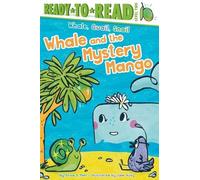 Erica S Perl Whale and the Mystery Mango (Copertina rigida) Whale, Quail, Snail