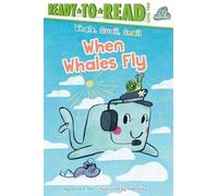 Erica S Perl When Whales Fly (Copertina rigida) Whale, Quail, Snail