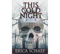 Erica Schaef This Cold Night (Tascabile)