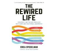 Erica Spiegelman The Rewired Life (Copertina rigida)