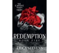 Erica Stevens Redemption (The Captive Series Book 5) (Tascabile) Captive