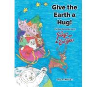 Erica Thicket Give Earth a Hug (Tascabile)