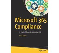 Erica Toelle Microsoft 365 Compliance (Tascabile)