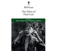 Erica Tortolani ReFocus: The Films of Paul Leni (Tascabile)