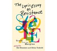 Erica Trabold The Lyric Essay As Resistance (Tascabile)
