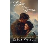 Erica Vetsch Before the Dawn (Tascabile)