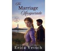 Erica Vetsch The Marriage Masquerade (Tascabile)