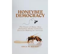 Erica W Wilson Honeybee Democracy (Tascabile)