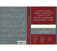 Erica Wales International Norms, Normative Change, and the UN Sustai (Tascabile)