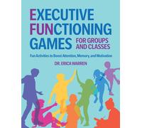 Erica Warren Executive Functioning Games for Groups and Classes: Fun (Tascabile)