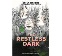 Erica Waters The Restless Dark (Copertina rigida)