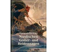 Erich Ackermann Das große Buch der nordischen Götter- und Hel (Copertina rigida)