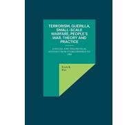Erich B Ries Terrorism, Guerilla, Small-Scale Warfare, People´s War. (Tascabile)