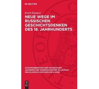 Erich Donnert Neue Wege Im Russischen Geschichtsdenken Des 18 (Copertina rigida)