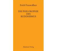 Erich Frauwallner Die Philosophie des Buddhismus (Copertina rigida)