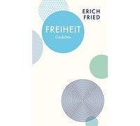 Erich Fried Freiheit - Gedichte (Quartbuch) (Copertina rigida)