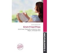 Erich Fried Prize: Erich Fried, Chancellor of Austria, Hans Mayer, Christoph Hein