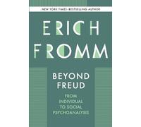 Erich Fromm Beyond Freud (Tascabile)