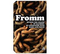 Erich Fromm Beyond the Chains of Illusion (Tascabile) Continuum Impacts