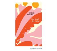 Erich Fromm Die Kraft der Liebe: Über Haben und Sein, Liebe u (Copertina rigida)