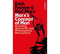 Erich Fromm Karl Marx Marx's Concept of Man (Tascabile) Bloomsbury Revelations