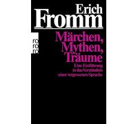 Erich Fromm Lis Märchen, Mythen, Träume: Eine Einführung in das Vers (Tascabile)