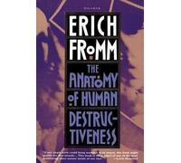 Erich Fromm The Anatomy of Human Destructiveness (Tascabile)