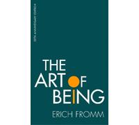 Erich Fromm The Art of Being (Tascabile)