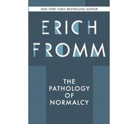 Erich Fromm The Pathology of Normalcy (Tascabile)