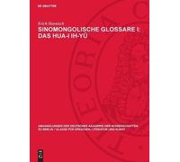 Erich Haenisch Sinomongolische Glossare I: Das Hua-I Ih-Yū (Copertina rigida)