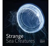 Erich Hoyt Strange Sea Creatures (Tascabile)