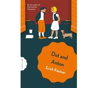 Erich Kästner Dot and Anton (Tascabile) Pushkin Children’s Classics