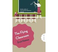 Erich Kästner The Flying Classroom (Tascabile) Pushkin Children’s Classics