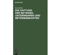 Erich Klien Die Haftung Der Betriebsunternehmer Und Betriebsb (Copertina rigida)