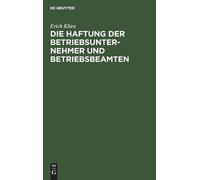Erich Klien Die Haftung Der Betriebsunternehmer Und Betriebsb (Copertina rigida)