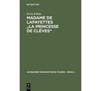 Erich Köhler Madame de Lafayettes "La Princesse de Clèves" (Copertina rigida)