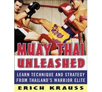 Erich Krauss Unknown Muay Thai Unleashed (Tascabile)