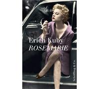 Erich Kuby Jürgen Kaube (E Rosemarie: Des deutschen Wunders liebstes (Tascabile)