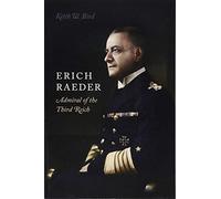 Erich Raeder: Ammiraglio del Terzo Reich