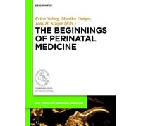 Erich Saling The Beginnings of Perinatal Medicine (Copertina rigida)