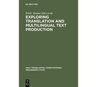 Erich Steiner Exploring Translation and Multilingual Text Pro (Copertina rigida)