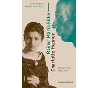 Erich Unglaub Gerhard Ma Rainer Maria Rilke Charlotte Hep (Copertina rigida)