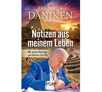 Erich von Dänik Notizen aus meinem Leben: Mit einem Beitrag v (Copertina rigida)