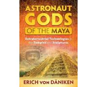 Erich von Däniken Astronaut Gods of the Maya (Tascabile)