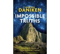 Erich von Däniken Impossible Truths (Tascabile)