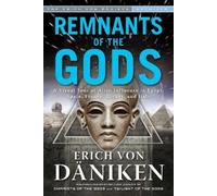Erich von Däniken Remnants of the Gods (Tascabile) Erich von Daniken Library