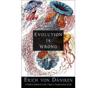 Erich von Däniken Von DäNiken, Erich Evolution Is Wrong (Tascabile)